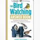 THE BIRD WATCHING ANSWER BOOK